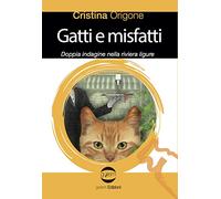 Gatti e misfatti. Doppia indagine nella riviera ligure