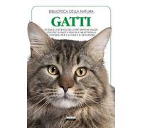 Gatti. Ediz. illustrata