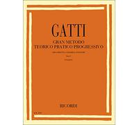 GATTI: Gran Metodo Teorico Pratico Progressivo Parte I | Raccolta di Spartiti e Studi per Tromba Cornetta | Metodo Completo per Principianti e Intermedi | Libro Tecnica Strumenti Ottoni Italiano