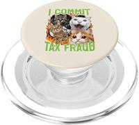 Gatti I Commit Frode Fiscale Divertente Detto Meme Umorismo Uomini Donne PopSockets PopGrip per MagSafe