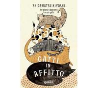 Gatti in affitto. Tre giorni e due notti con un gatto
