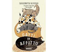 Gatti in affitto: Tre giorni e due notti con un gatto [Paperback] [Sep 18, 2024]