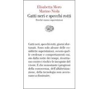 Gatti neri e specchi rotti. Perché siamo superstiziosi
