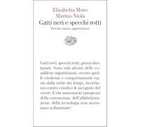 Gatti neri e specchi rotti. Perché siamo superstiziosi