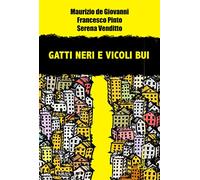 Gatti neri e vicoli bui