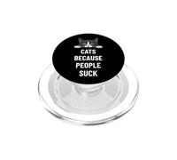 Gatti perché le persone succhiano l'umorismo degli amanti dei felini PopSockets PopGrip per MagSafe