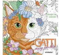 Gatti senza pensieri. Disegni da colorare. Ediz. illustrata