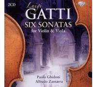 Gatti: Six Sonatas for Violin & Viola by Brilliant Classics (2011-06-28)