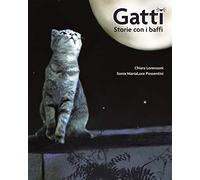 Gatti. Storie con i baffi