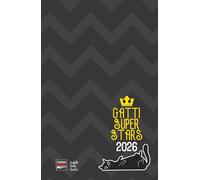 Gatti Superstars 2026: Diario con storie, segreti e curiosità di mici famosi nel cinema, nel web e nella letteratura. Un VIP ogni settimana.