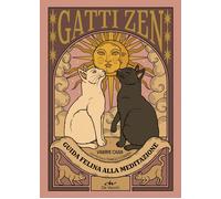 Gatti zen. Guida felina alla meditazione. Ediz. a colori - Corrêa Thiago, ...