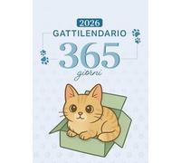 Gattilendario 2026 - il primo Calendario Filosofico Illustrato dei Gatti + Guida per capirli davvero.Un viaggio tra ispirazioni e fusa