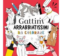 Gattini arrabbiatissimi da colorare. Ediz. illustrata