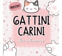 Gattini carini da colorare: un album di gattini che fanno cose in stile kawaii