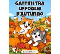 Gattini Tra Le Foglie D'Autunno: Amici Gattosi e Gattastiche Avventure