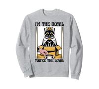 Gatto divertente con scritta in inglese "I'm The Royal You're The Loyal Cat Lover" Felpa