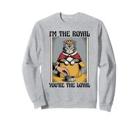 Gatto divertente con scritta in inglese "I'm The Royal You're The Loyal Cat Lover" Felpa