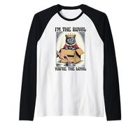 Gatto divertente con scritta in inglese "I'm The Royal You're The Loyal Cat Lover" Maglia con Maniche Raglan
