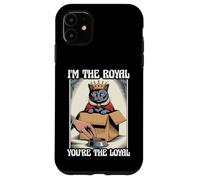 Gatto divertente con scritta in inglese "I'm The Royal You're The Loyal in box" Custodia per iPhone 11
