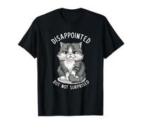 Gatto Divertente deluso ma Non sorpreso Maglietta