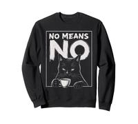 Gatto Divertente No Means No Kitty Lover Felpa