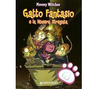 Gatto Fantasio e la miniera stregata. Ediz. illustrata