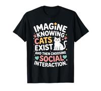 Gatto Imagine Knowing Cats Exist Mamma Gatto Amante Gatti Maglietta