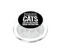 Gatto Imagine Knowing Cats Exist Mamma Gatto Amante Gatti PopSockets PopGrip per MagSafe