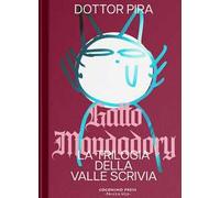 Gatto Mondadory. Trilogia della valle Scrivia. Ediz. integrale