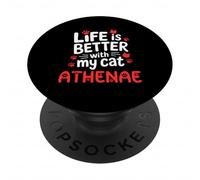 Gatto Nome Athenae Life Is Better With My Cat Athenae PopSockets PopGrip Adesivo