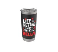 Gatto Nome Bella Life Is Better With My Cat Bella Bicchiere termico in acciaio inox doppia parete