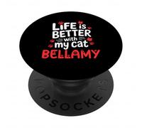 Gatto Nome Bellamy Life Is Better With My Cat Bellamy PopSockets PopGrip Adesivo