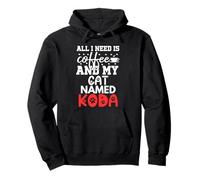 Gatto Nome Koda Gifts all I Need Is Coffee Cat Named Koda Felpa con Cappuccio