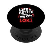 Gatto Nome Loki Life Is Better With My Cat Loki PopSockets PopGrip Adesivo