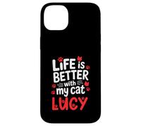 Gatto Nome Lucy Life Is Better With My Cat Lucy Custodia per iPhone 14 Plus