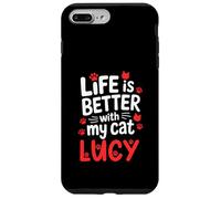 Gatto Nome Lucy Life Is Better With My Cat Lucy Custodia per iPhone 7 Plus/8 Plus