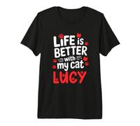 Gatto Nome Lucy Life Is Better with My Cat Lucy Maglietta Premium