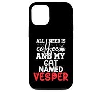 Gatto Nome Vesper Regali All I Need Is Coffee Cat Named Vesper Custodia per iPhone 12/12 Pro
