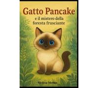 Gatto Pancake e il Mistero della Foresta Frusciante