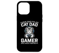 Gatto Papà Gamer Divertente Gioco Padre Ho Due Titoli Per Gli Uomini Custodia per iPhone 12 Pro Max