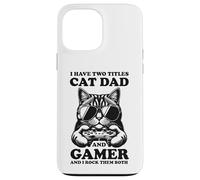 Gatto Papà Gamer Divertente Gioco Padre Ho Due Titoli Per Gli Uomini Custodia per iPhone 13 Pro Max