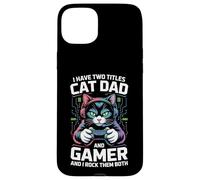 Gatto Papà Gamer Divertente Gioco Padre Ho Due Titoli Per Gli Uomini Custodia per iPhone 15 Plus