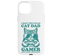Gatto Papà Gamer Divertente Gioco Padre Ho Due Titoli Per Gli Uomini Custodia per iPhone 15 Plus
