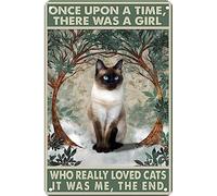 Gatto siamese, c'era una ragazza che amava davvero i gatti, ero io, la fine, cartello in metallo retrò, cartello in alluminio vintage per la decorazione della casa, decorazione in metallo per la stan