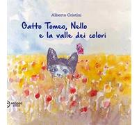 Gatto Tomeo, Nello e la valle dei colori