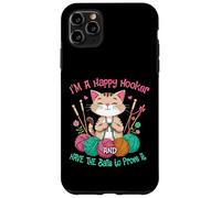 Gatto uncinetto divertente sono una prostituta felice e avere le palle donne Custodia per iPhone 11 Pro Max