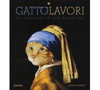 GattoLavori. Un compendio di gatti acculturati. Ediz. illustrata - Herbert Susan