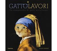 GattoLavori. Un compendio di gatti acculturati. Ediz. illustrata - Herbert Susan