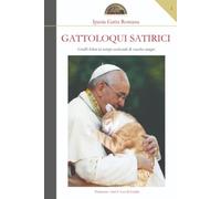 Gattoloqui satirici: Graffi felini in tempi ecclesiali di vacche magre