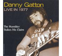 Gatton, Danny - Danny Gatton Live In 1977-Humbler Stakes His Claim